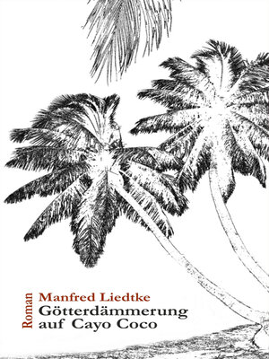 cover image of Götterdämmerung auf Cayo Coco